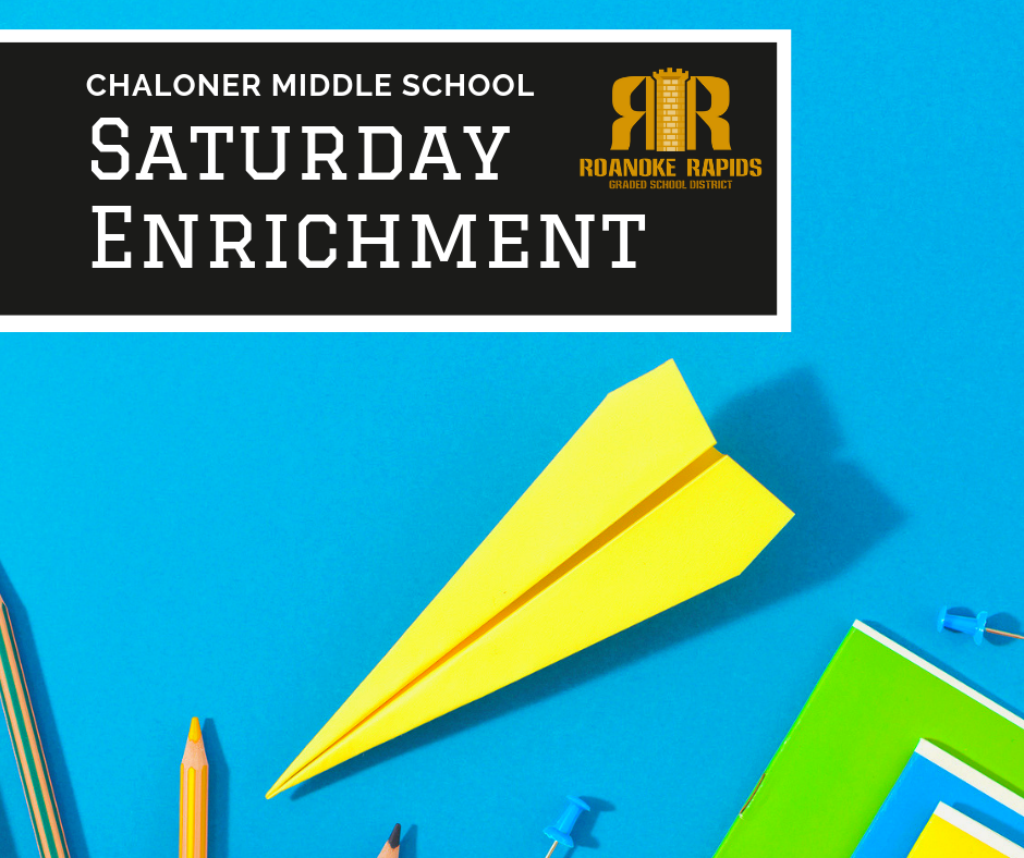 Chaloner Announces Saturday Enrichment 